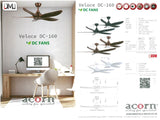 ACORN VELOCE DC 160  44" / 54'' Ceiling Fan NL  ( No LightKit )